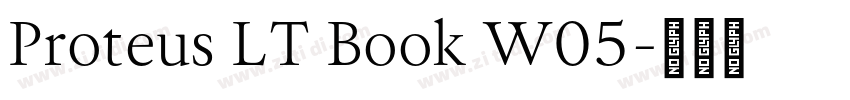 Proteus LT Book W05字体转换